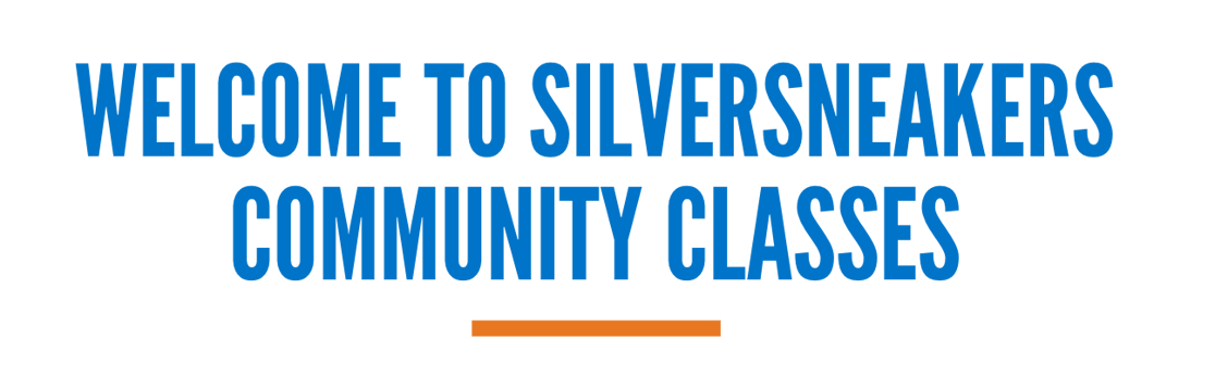Welcome to SilverSneakers Community Classes
